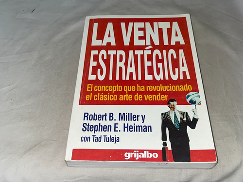 La Venta Estrategica - Robert Miller - Grijalbo (Usado)