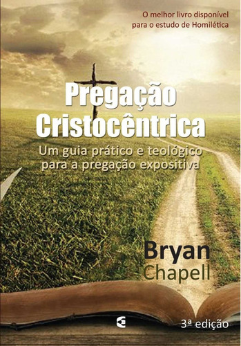 Pregação Cristocêntrica | Bryan Chapell