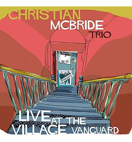 Cd Live At The Village Vanguard - Christian Mcbride Trio