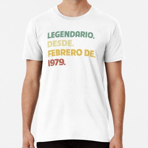 Remera Legendario Desde Febrero De 1979 Regalo De Cumpleaños