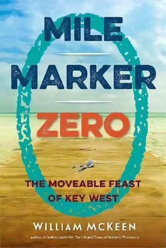 Mile Marker Zero, De William Mckeen. Editorial University Press Florida, Tapa Blanda En Inglés