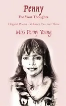 Comprar Penny For Your Thoughts: Original Poems Volumes Two And Three, De Young, Penny. Editorial Authorhouse, Tapa Blanda En Inglés