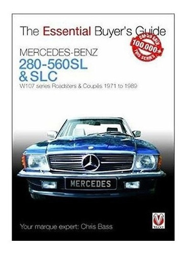 Mercedes-benz 280-560sl & Slc - Chris Bass (hardback)