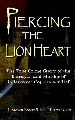Libro Piercing The Lion Heart : The True Crime Story Of T...
