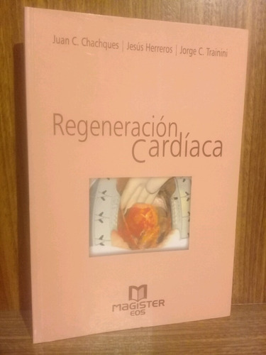 Regeneración Cardíaca - Chachques