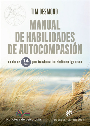 Manual De Habilidades De Autocompasion. Un Plan De 14 Dias