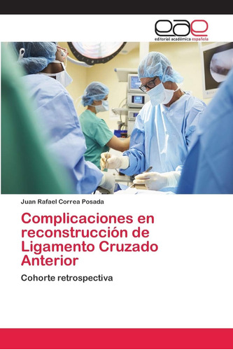 Libro: Complicaciones Reconstrucción Ligamento Cruzado