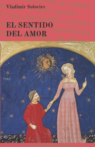 Libro: El Sentido Del Amor (spanish Edition)