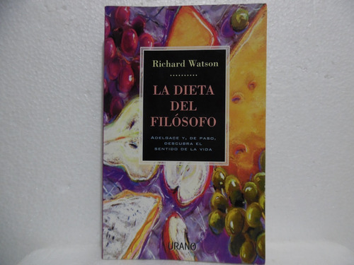 La Dieta Del Filosofo / Richard Watson / Alfaguara 