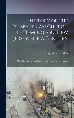 Libro History Of The Presbyterian Church In Flemington, N...