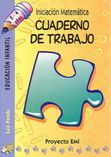 Cuaderno De Trabajo - Emi 3-4 Aãâ¿os, De Pereda Ortíz Del Río, Luís. Editorial Ibaizabal, Tapa Dura En Español