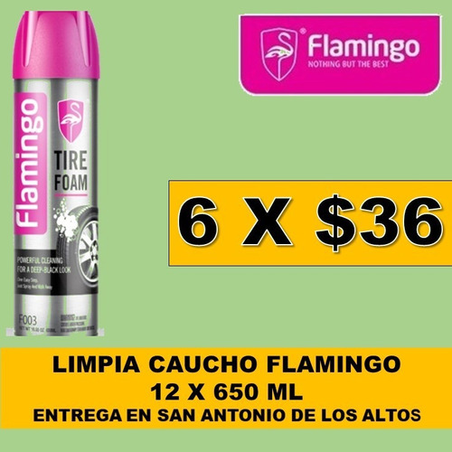 F003 Espuma Limpia Cauchos Flamingo 12 X 650 Ml - 6 X $36