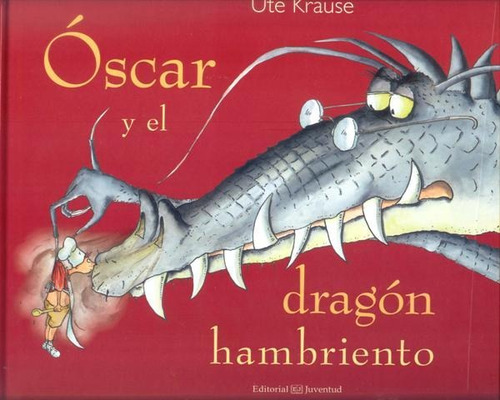 Oscar Y El Dragon Hambriento