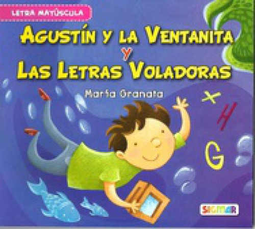 Agustin Y La Ventanita Y Las Letras ...