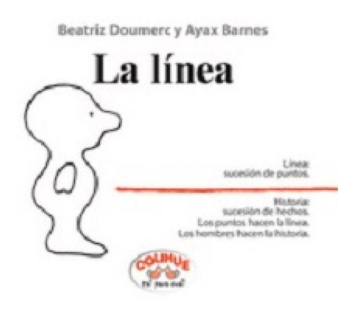 La Linea - Beatriz Doumerc, De Doumerc, Beatriz. Editorial Colihue, Tapa Dura En Español, 2020