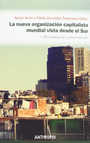 Libro La Nueva Organizacion Capitalista Mundial I  De Amin S