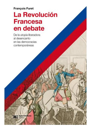 La Revolución Francesa En Debate (edición 2023)