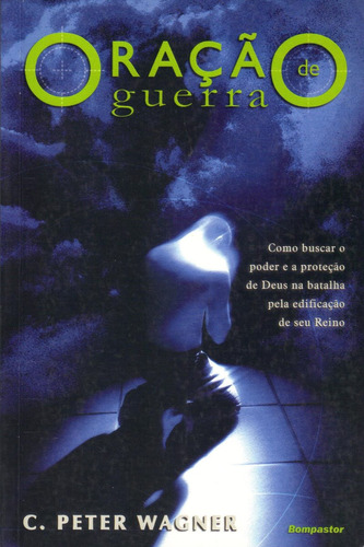 Oração De Guerra Livro C. Peter Wagner