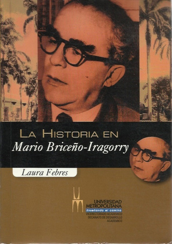 La Historia En Mario Briceno-iragorry