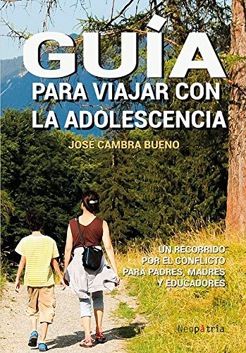 Libro Guia Para Viajar Con La Adolescencia De Cambra Bueno J