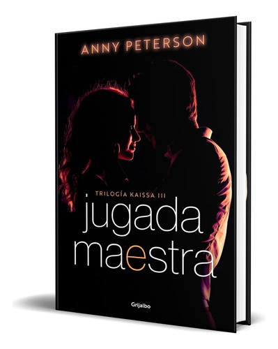 Jugada Maestra, De Anny Peterson. Editorial Grijalbo, Tapa Blanda En Español, 2023