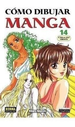 Libro: Como Dibujar Manga 14 Chicas Del Mundo. Hayashi, Hika