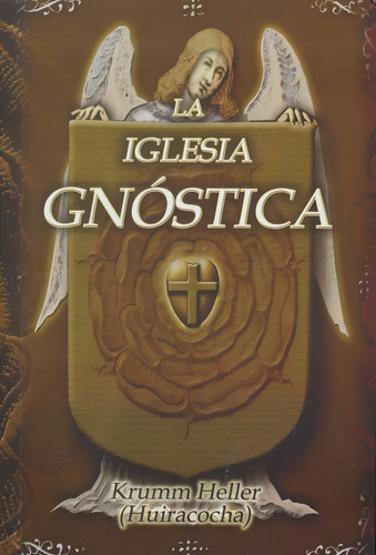 La Iglesia Gnostica - Heller, Krumm