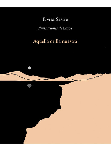 Aquella Orilla Nuestra, Sastre, Elvira, Alfaguara Juvenil