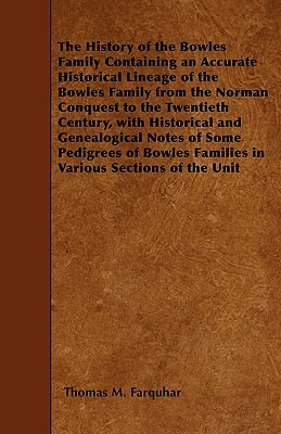 Libro The History Of The Bowles Family Containing An Accu...