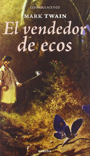 El Vendedor De Ecos, De Twain, Mark. Editorial Ediciones Eneida, Tapa Blanda, Edición 1.0 En Español, 2014