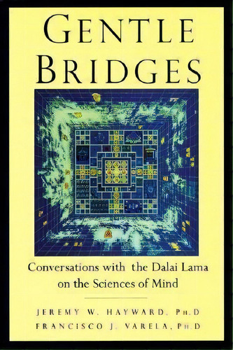 Gentle Bridges, De Jeremy W. Hayward. En Inglés, 2020
