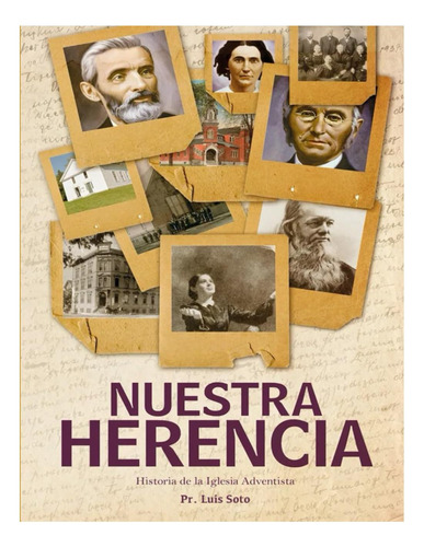 Libro: Historia De La Iglesia Adventista Del Séptimo Día: En