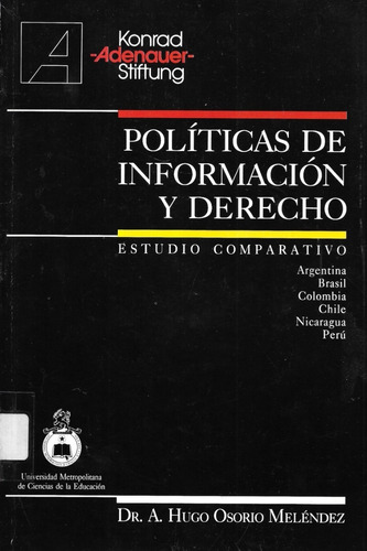 Políticas De Información Y Derecho / Hugo Osorio Meléndez