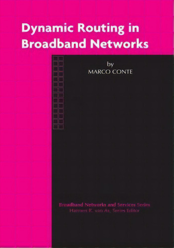 Dynamic Routing In Broadband Networks, De Marco Te. Editorial Springer-verlag New York Inc., Tapa Dura En Inglés