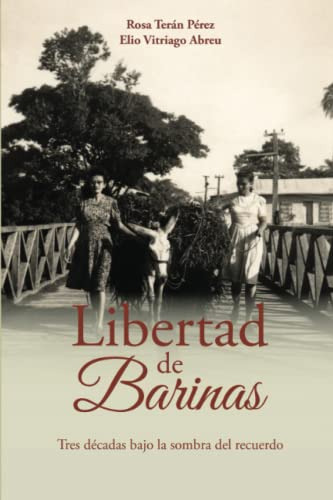 Libertad De Barinas: Tres Decadas Bajo La Sombra Del Recuerd