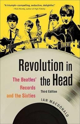 Revolution In The Head : The  Beatles'  Records And The Sixt