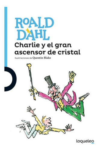 Libro Charlie Y El Gran Ascensor De Cristal