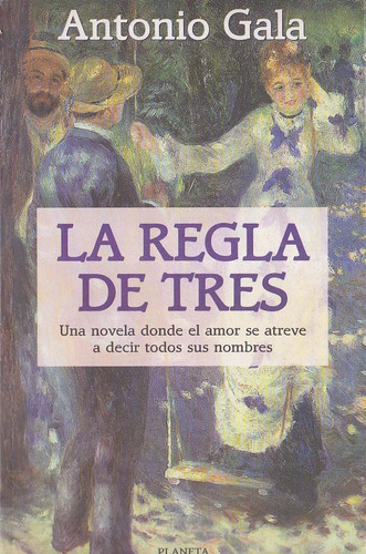 La Regla De Tres - Antonio Gala