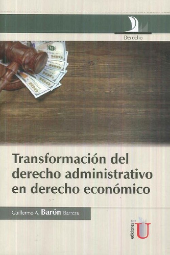 Libro Transformación Del Derecho Administrativo En Derecho E