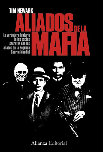 Los Aliados De La Mafia En La Segunda Guerra Mundial