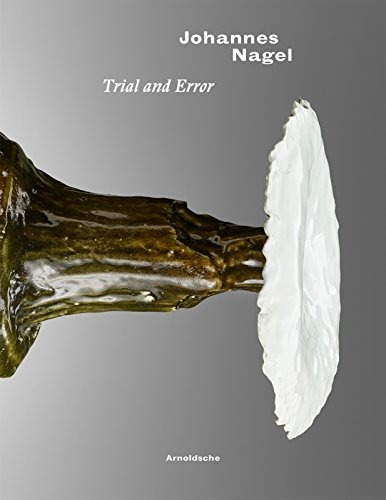 Johannes Nagel Trial And Error Edicion En Ingles Y Aleman