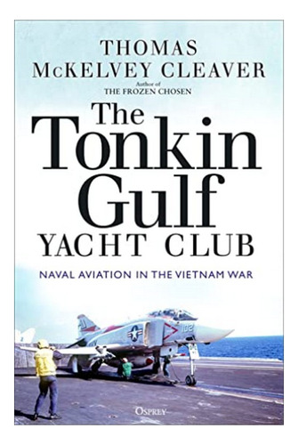 The Tonkin Gulf Yacht Club - Thomas Mckelvey Cleaver. Eb7