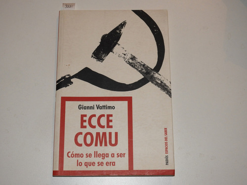 Ecce Comu - Como Se Llega A Ser Lo Que Se Era Vattimo L658