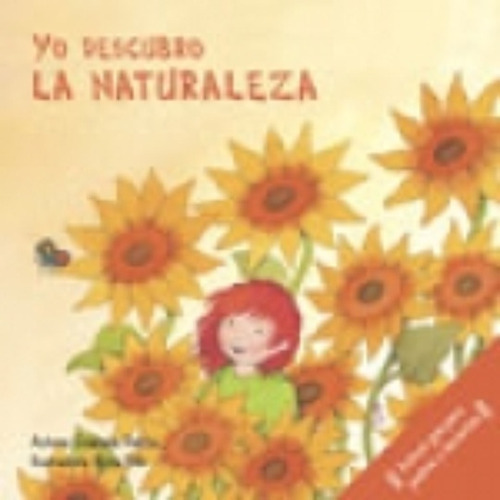 Yo Descubro La Naturaleza, de Graciela Repún. Editorial Gs Junior, tapa blanda, edición 1 en español