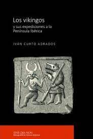 Los Vikingos Y Sus Expediciones Y Sus Expediciones A La ...