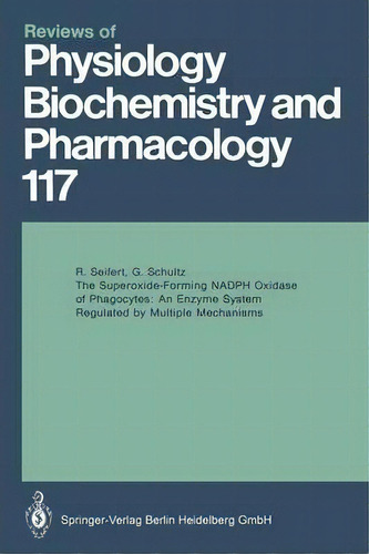 The Superoxide-forming Nadph Oxidase Of Phagocytes, De Dr. Med. Roland Seifert. Editorial Springer Verlag Berlin Heidelberg Gmbh Co Kg, Tapa Blanda En Inglés