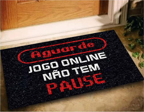 Tapete Capacho Jogo Online Não Tem Pause Gamer Casa Entrada