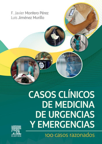 Libro Casos Clinicos De Medicina De Urgencias Y Emergenci...