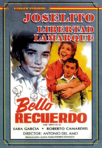 Bello Recuerdo - Joselito, Libertad Lamarque