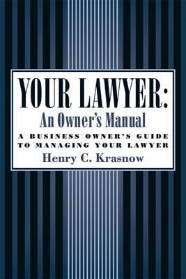 Libro Your Lawyer: An Owner's Manual - Henry C. Krasnow